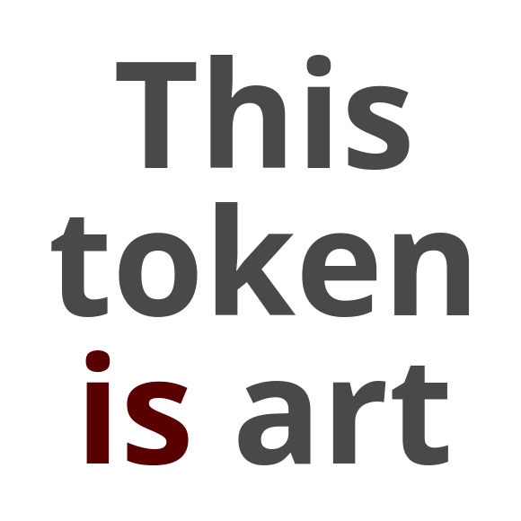 The statement &ldquo;this token is art&rdquo;