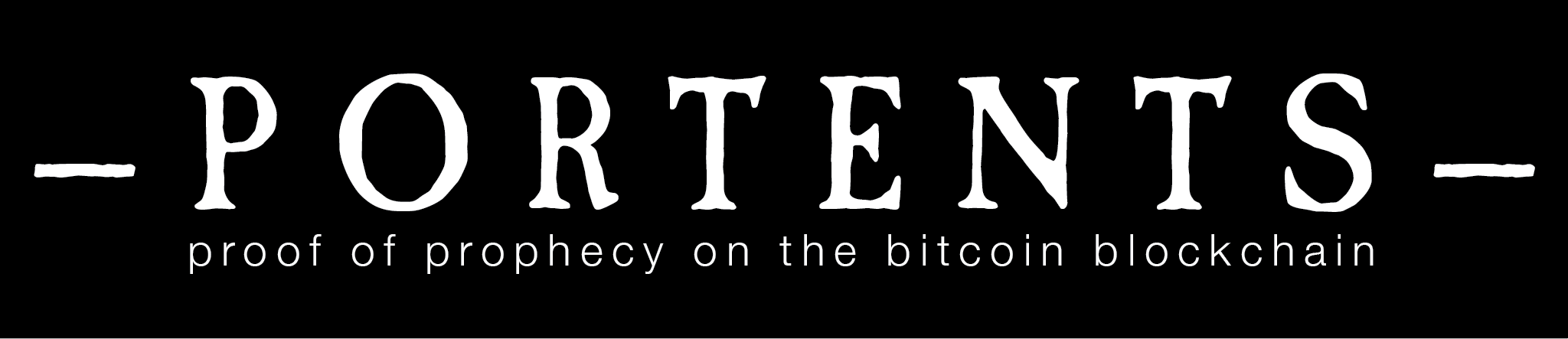 The word &ldquo;Portents&rdquo; in Caslon Antique, white-on-black