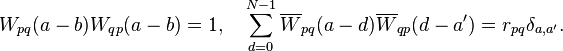 W_{pq}(a-b)W_{qp}(a-b)=1,\quad
\sum_{d=0}^{N-1}\overline W_{pq}(a-d)\overline W_{qp}(d-a')=r_{pq}\delta_{a,a'}.