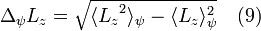 \Delta_{\psi} L_z = \sqrt{\langle {L_z}^2\rangle_\psi - \langle {L_z}\rangle_\psi ^2} \quad (9)