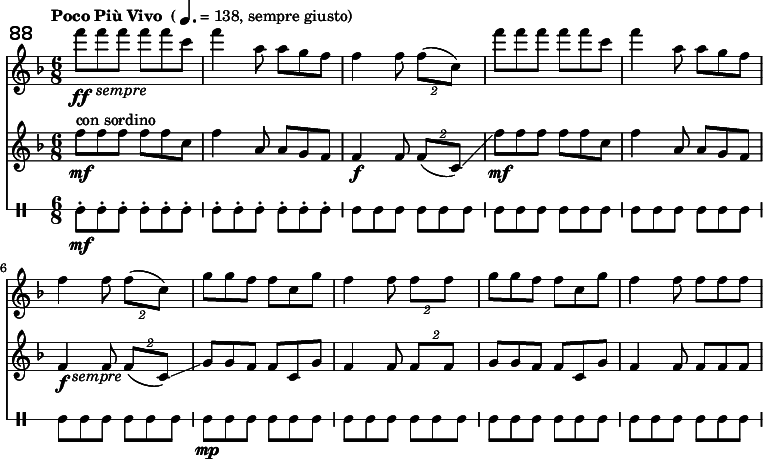 
<<
\relative c''' \new Staff {
  \key f \major \clef "treble"
  \set Staff.midiInstrument = "clarinet"
 &nbsp;%\set Score.currentBarNumber = #120 \bar ""
  \mark \markup \sans 88
  \set Score.tempoHideNote = ##t
  \tempo \markup { "Poco Più Vivo" \medium { " (" \note-by-number #2 #1 #1 "= 138, sempre giusto)" }} 4. = 138
  \override TextScript #'X-offset = #3
  \time 6/8 f8\ff_\markup \italic "sempre" f f f f c | f4 a,8 a g f | f4 f8 \times 3/2 { f( c) } |
  f' f f f f c | f4 a,8 a g f | f4 f8 \times 3/2 { f( c) } | \break
  g' g f f c g' | f4 f8 \times 3/2 { f f } | g g f f c g' | f4 f8 f f f | 
}
\relative c'' \new Staff {
  \key f \major \clef "treble"
  \set Staff.midiInstrument = "muted trumpet"
  \time 6/8 f8\mf^\markup "con sordino" f f f f c | f4 a,8 a g f | f4\f f8 \times 3/2 { f( c)\glissando } |
  \override TextScript #'X-offset = #2
  f'\mf f f f f c | f4 a,8 a g f | f4\f_\markup \italic "sempre" f8 \times 3/2 { f( c)\glissando } |
  g' g f f c g' | f4 f8 \times 3/2 { f f } | g g f f c g' | f4 f8 f f f | 
}
\new DrumStaff \with { \override StaffSymbol #'line-count = #1 } {
  \set DrumStaff.drumStyleTable = #(alist->hash-table '((gui default #t 0)))
  \drummode {
  gui\mf-. gui-. gui-. gui-. gui-. gui-. | gui-. gui-. gui-. gui-. gui-. gui-. | \override Script #'stencil = ##f gui-. gui-. gui-. gui-. gui-. gui-. |
  gui-. gui-. gui-. gui-. gui-. gui-. | gui-. gui-. gui-. gui-. gui-. gui-. | gui-. gui-. gui-. gui-. gui-. gui-. |
  gui\mp-. gui-. gui-. gui-. gui-. gui-. | gui-. gui-. gui-. gui-. gui-. gui-. | gui-. gui-. gui-. gui-. gui-. gui-. | gui-. gui-. gui-. gui-. gui-. gui-. |
  }
}
>>

