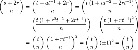 \begin{align}
\left(\frac{s+2r}{n}\right) &= \left(\frac{t + at^{-1} +2r}{n}\right) = \left(\frac{t\left(1+at^{-2} +2rt^{-1}\right)}{n}\right) \\
&= \left(\frac{t\left(1+r^2t^{-2} +2rt^{-1}\right)}{n}\right) = \left(\frac{t\left(1+rt^{-1}\right)^2}{n}\right) \\
&= \left(\frac{t}{n}\right) \left(\frac{1+rt^{-1}}{n}\right)^2 = \left(\frac{t}{n}\right)(\pm 1)^2 = \left(\frac{t}{n}\right)
\end{align}