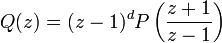 Q(z)=(z-1)^d P\left({{z+1}\over{z-1}}\right)