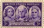 United States postage stamp featuring Elizabeth Stanton, Carrie Chapman Catt, and Lucretia Mott, with caption: 100 years of progress of women, 1848-1948
