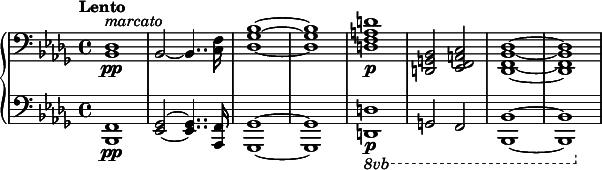  \new PianoStaff <<
  \new Staff \relative c {
    \clef bass \key bes \minor \time 4/4 \tempo "Lento"
    <des bes>1-\pp^\markup { \italic "marcato" }
    \once \override Staff.TimeSignature #'stencil = ##f \time 33/32&nbsp;% just to make the 16th note sound more consistent
    bes2~bes4.. <f' c>16*3/2
    \once \override Staff.TimeSignature #'stencil = ##f \time 4/4
    <bes ges des>1~q
    <d a f d>1-\p <bes, g d>2 <c a f ees> <des bes f des>1~q
  }
  \new Staff \relative c, {
    \clef bass \key bes \minor \time 4/4
    <f bes,>1-\pp
    \once \override Staff.TimeSignature #'stencil = ##f \time 33/32&nbsp;% just to make the 16th note sound more consistent
    <ges ees>2~q4.. <f aes,>16*3/2
    \once \override Staff.TimeSignature #'stencil = ##f \time 4/4
    <ges ges,>1~q
    \ottava #-1 <d d,>1-\p g,2 f <bes bes,>1~q
  }
>> 
