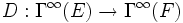 D:\Gamma^\infty (E)\rightarrow \Gamma^\infty(F)
