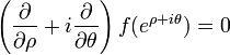 \left(\frac{\partial}{\partial \rho} + i\frac{\partial}{\partial \theta}\right)f(e^{\rho + i\theta}) = 0