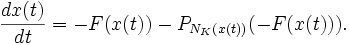\frac{dx(t)}{dt} = -F(x(t))-P_{N_K(x(t))}(-F(x(t))).