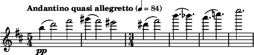  \relative c''' { \clef treble \key b \minor \time 5/4 \tempo "Andantino quasi allegretto" 4 = 84 b4(\pp d2) fis | gis4( fis2) eis | \time 3/4 dis4( fis2) | b4.( bes) | a( c) | e2. } 